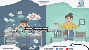 Cómo organizar tus documentos y evitar retrasos