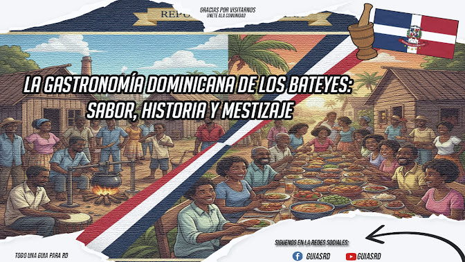 La gastronomía dominicana de los bateyes: sabor, historia y mestizaje