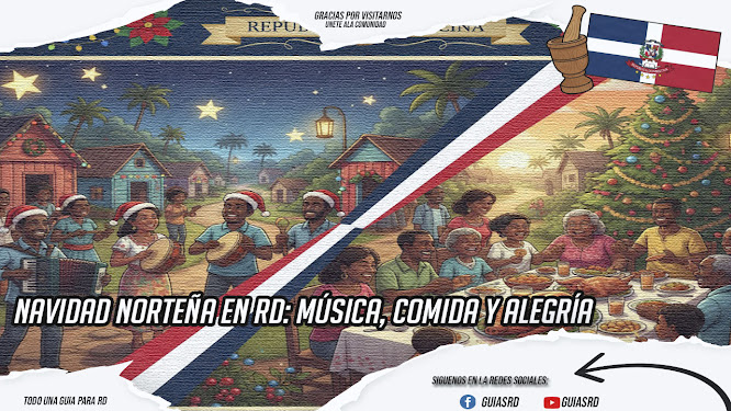 Navidad norteña en RD: música, comida y alegría 🎄🎶